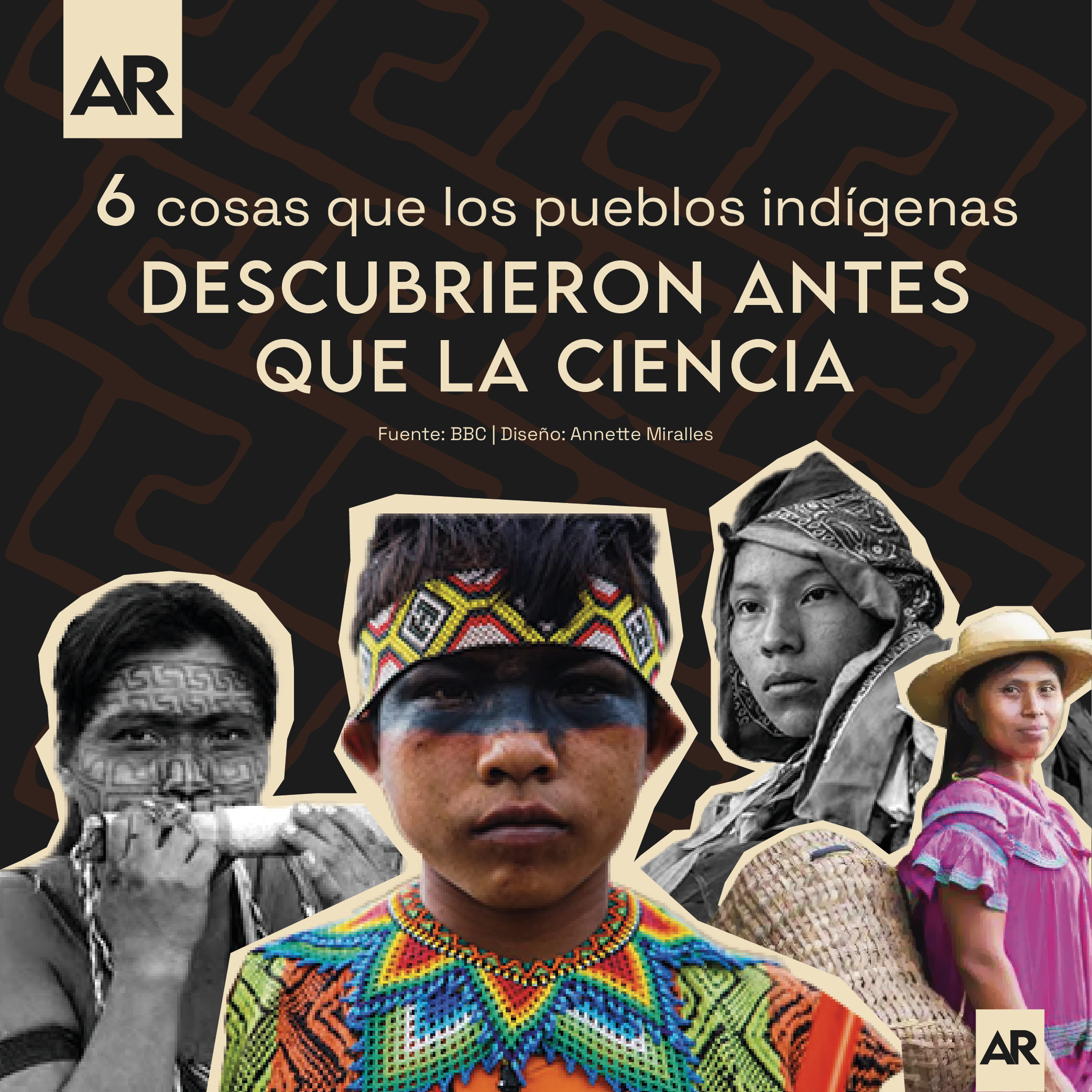 6 cosas que los pueblos indígenas descubrieron antes que la ciencia
